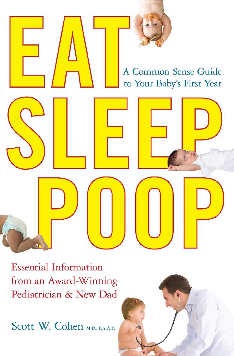 Eat Sleep Poop Scott W Cohen