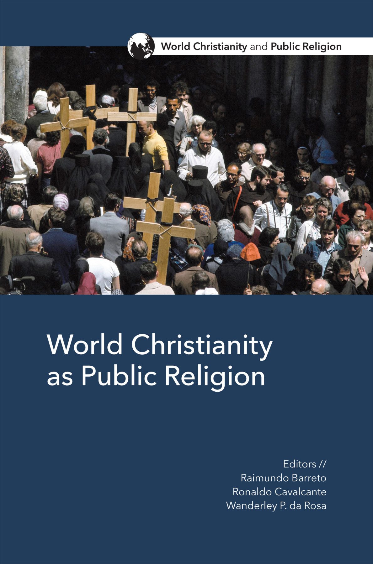 World Christianity As Public Religion Raimundo C Barreto Jr