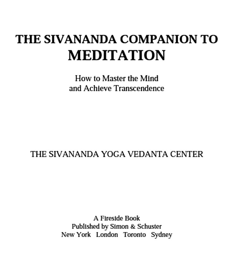 The Sivananda Companion To Meditation The Sivananda Yoga Vedanta Center Bridget Morley Imago