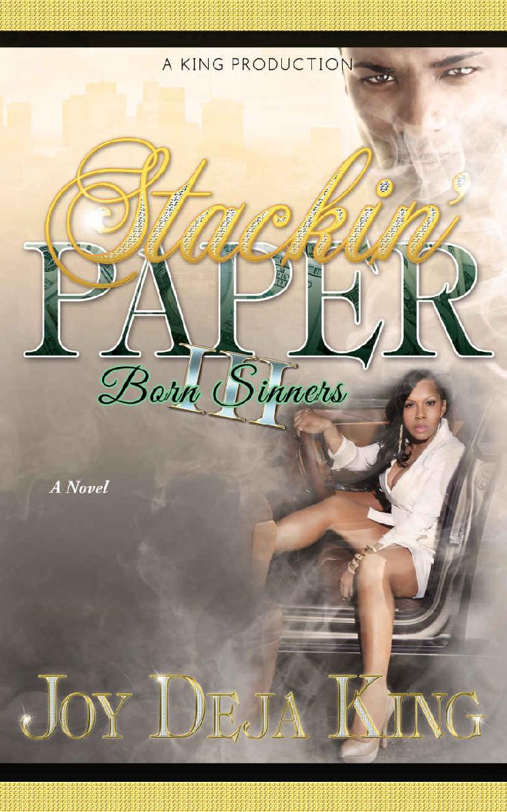Stackin Paper Part 3 Born Sinners Joy Deja King
