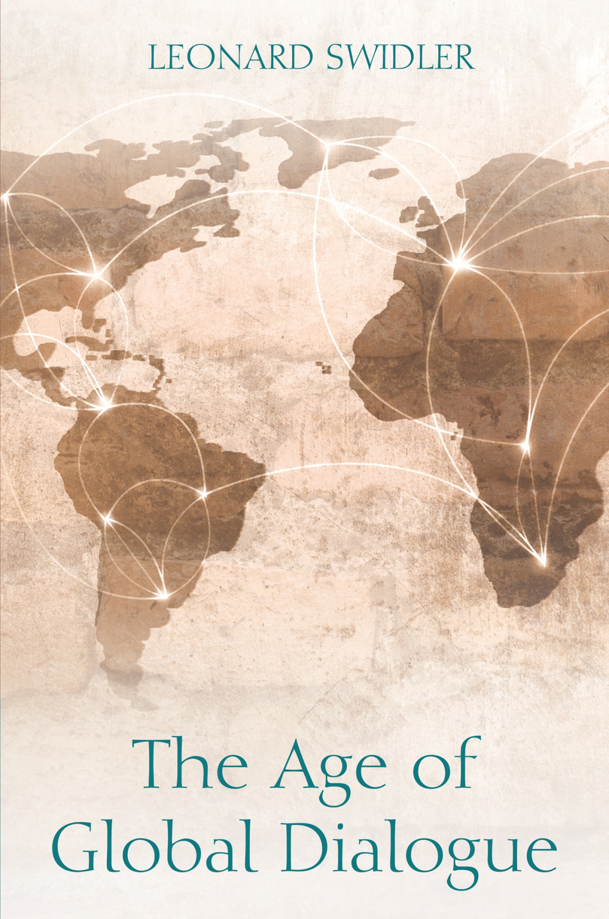 The Age Of Global Dialogue Leonard Swidler