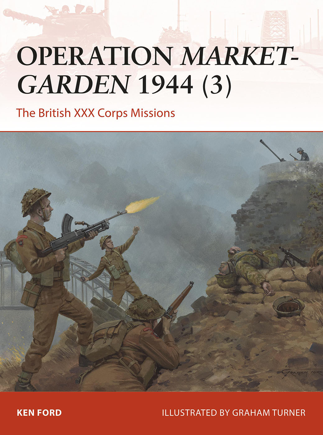 Operation Marketgarden 1944 3 Ken Ford