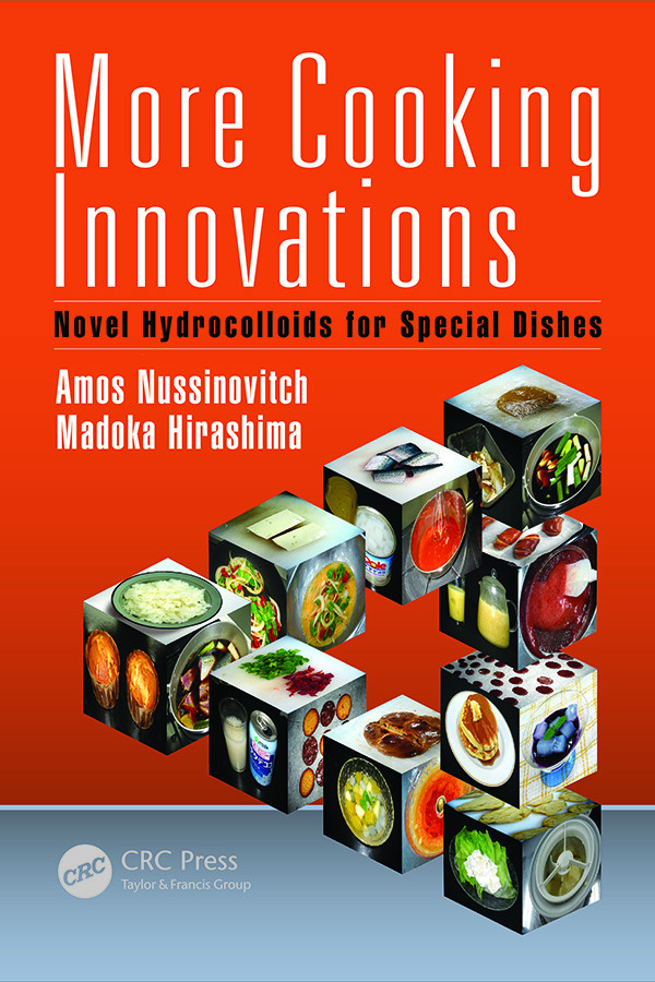 More Cooking Innovations Novel Hydrocolloids For Special Dishes Amos Nussinovitch Madoka Hirashima