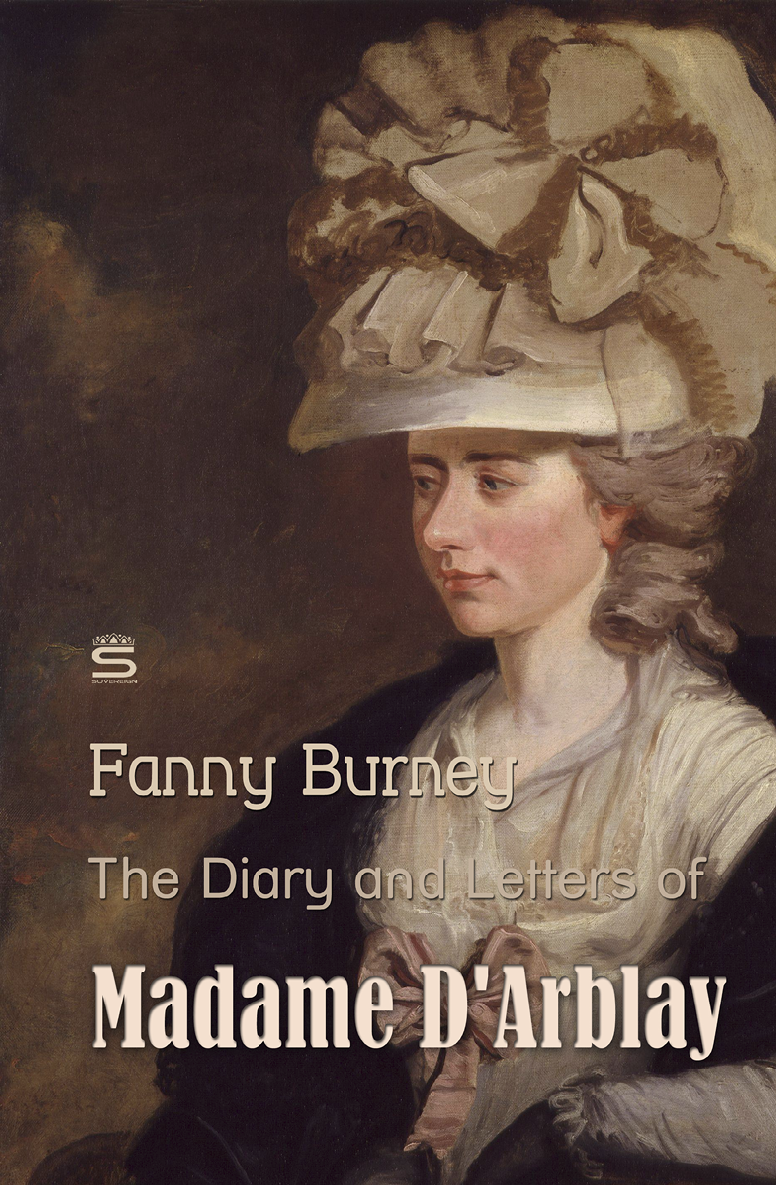 The Diary And Letters Of Madame Darblay Timeless Classics Volume 1 Fanny Burney