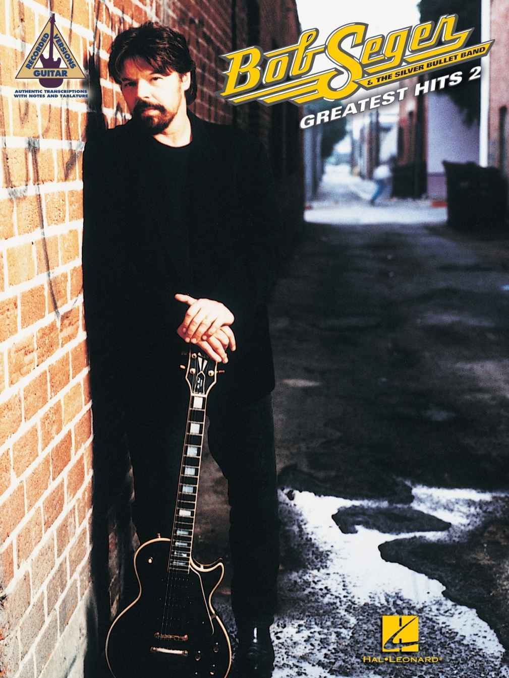 Bob Seger The Silver Bullet Band Greatest Hits 2 Songbook Bob Seger The Silver Bullet Band