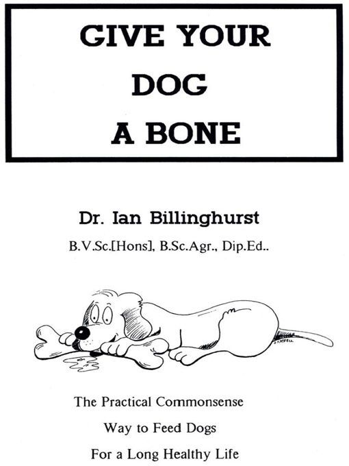 Give Your Dog A Bone Dr Ian Billinghurst