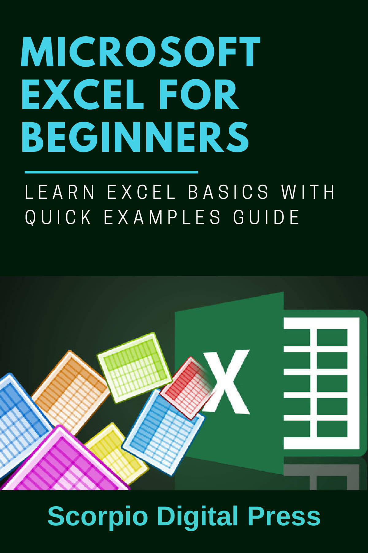 Microsoft Excel For Beginners Learn Excel Basics With Quick Examples Guide Digital Press