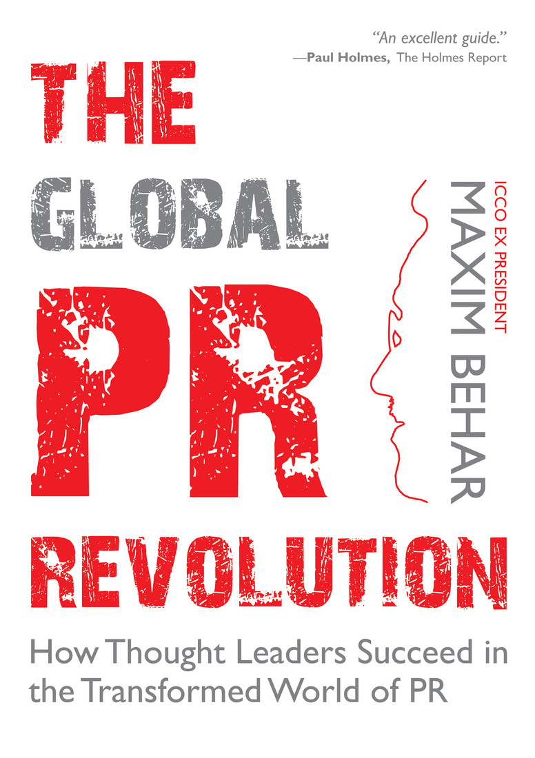 The Global Pr Revolution Maxim Behar