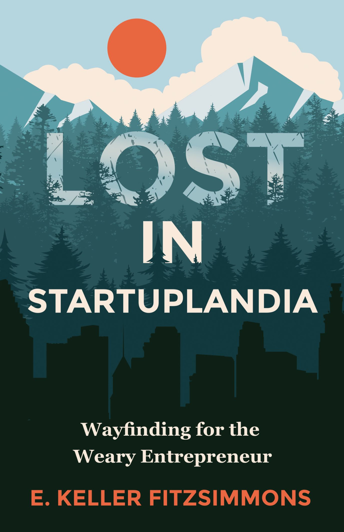 Lost In Startuplandia E Keller Fitzsimmons