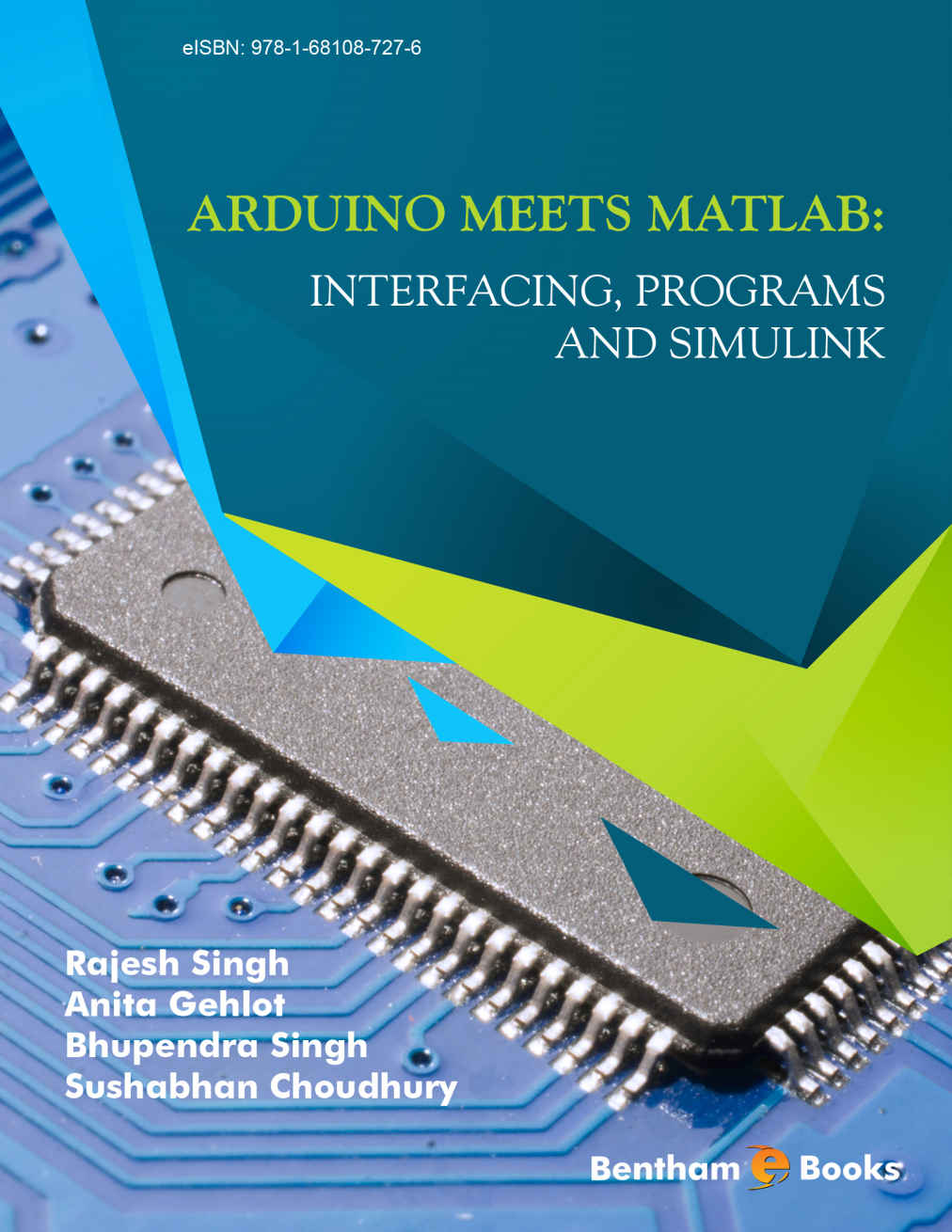 Arduino Meets Matlab Interfacing Programs And Simulink Rajesh Singh Anita Gehlot Bhupendra Singh Sushabhan Choudhury
