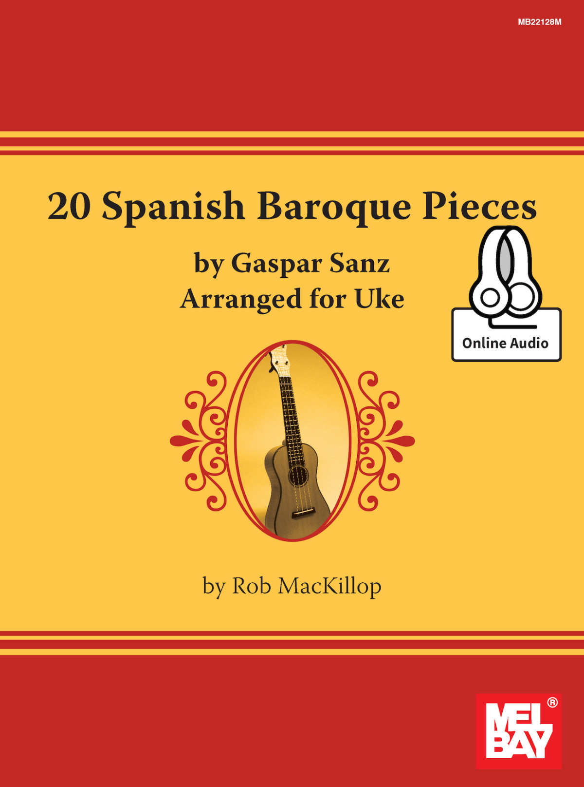 20 Spanish Baroque Pieces By Gaspar Sanz Arranged For Uke Rob Mackillop