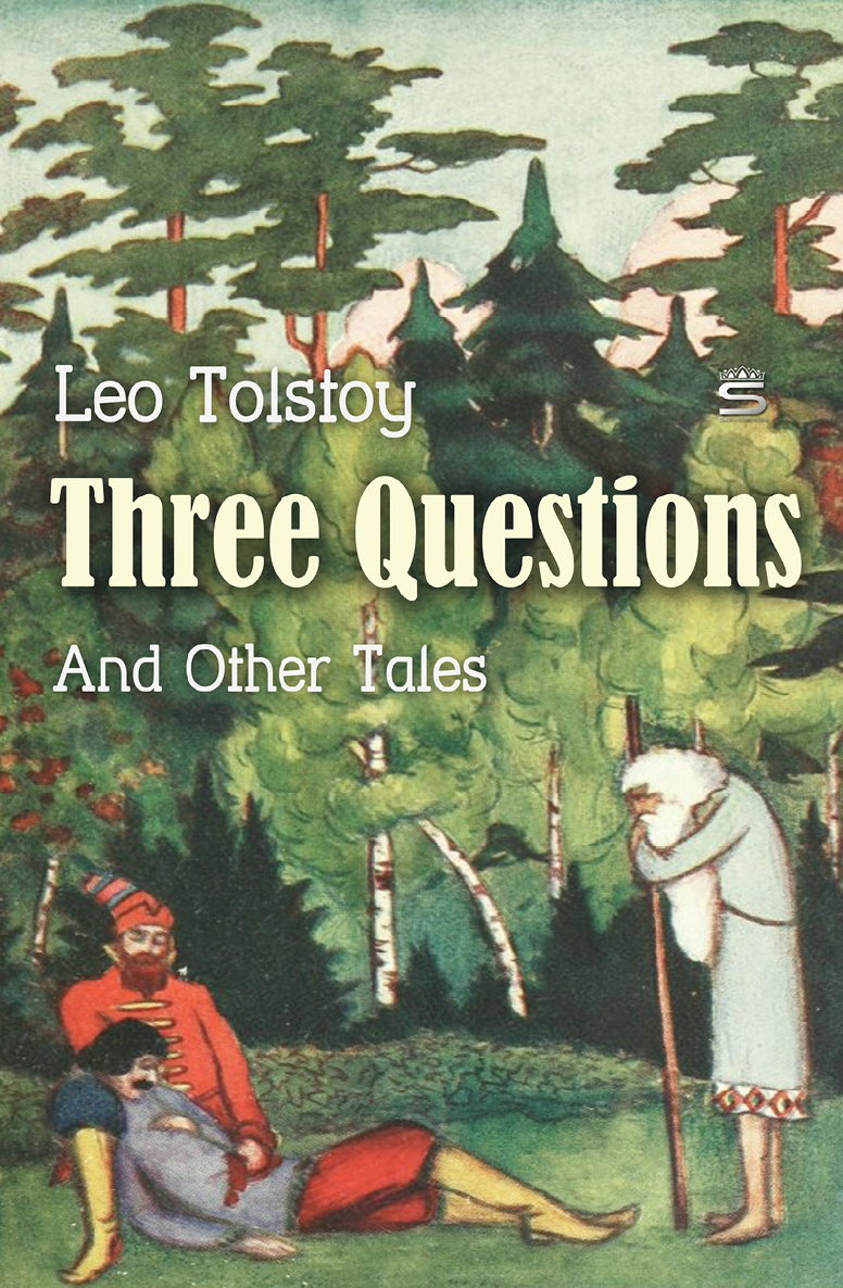 Three Questions And Other Tales Unknown