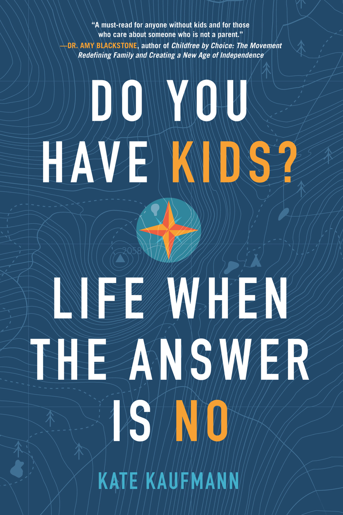 Do You Have Kids Kate Kaufmann