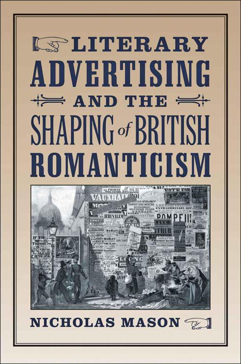 Literary Advertising And The Shaping Of British Romanticism Mason