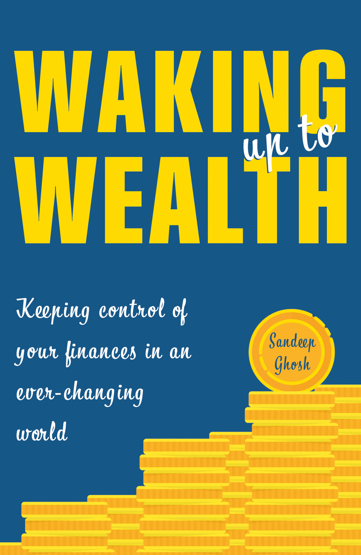 Waking Up To Wealth Sandeep Ghosh
