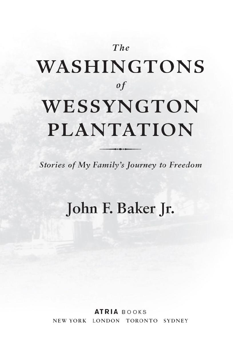 The Washingtons Of Wessyngton Plantation John F Jr Baker