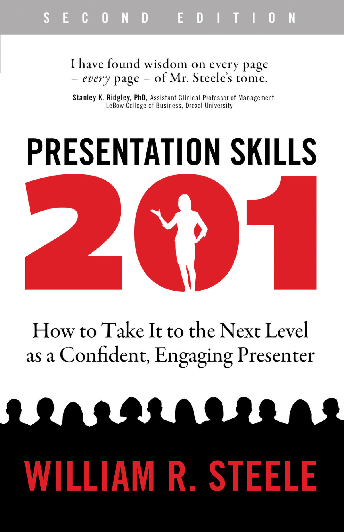 Presentation Skills 201 How To Take It To The Next Level As A Confident Engaging Presenter Steele