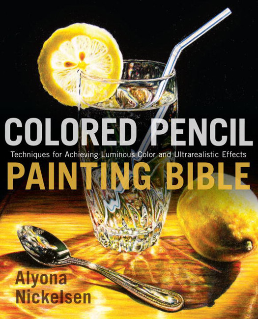 Colored Pencil Painting Bible Alyona Nickelsen