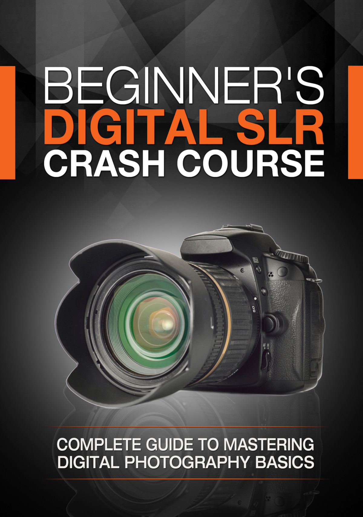 Beginners Digital Slr Crash Course Complete Guide To Mastering Digital Photography Basics Understanding Exposure And Taking Better Pictures Deep Cove Publishing