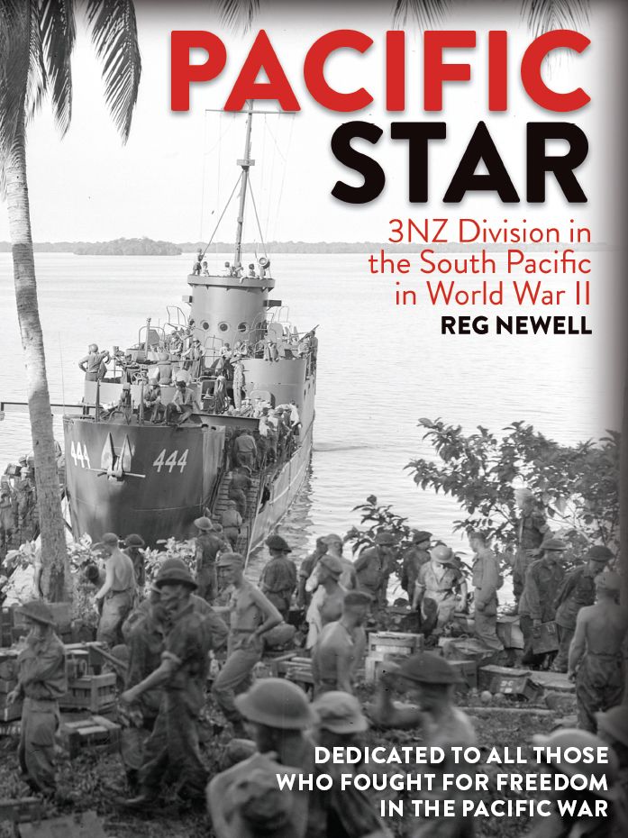 Pacific Star 3nz Division In The South Pacific In World War Ii Reg Newell