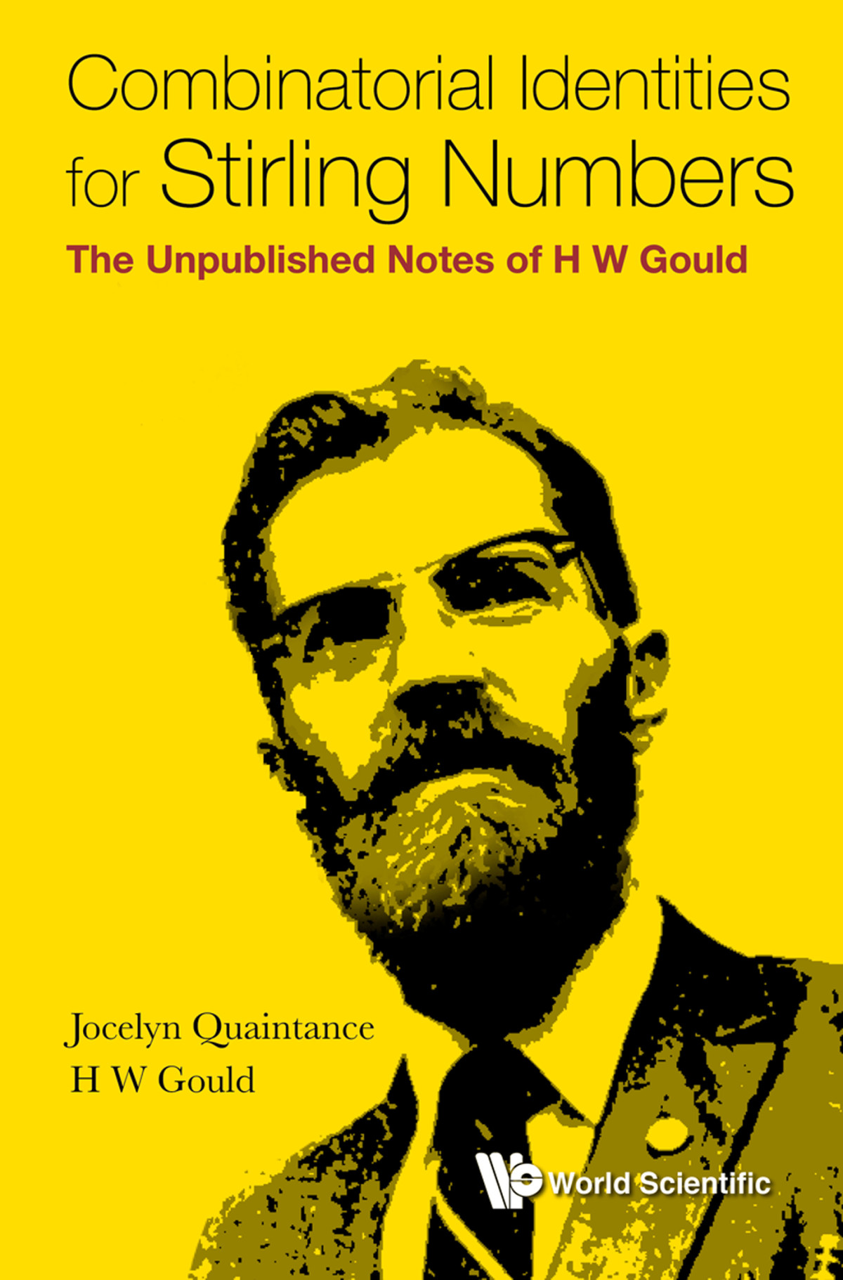 Combinatorial Identities For Stirling Numbers Quaintance Jocelyn
