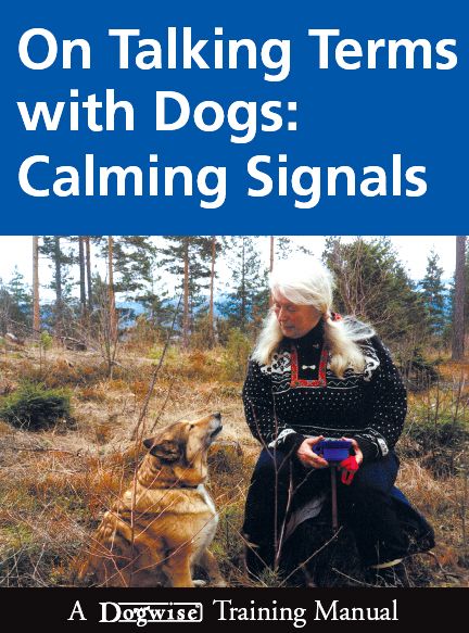 On Talking Terms With Dogs Calming Signals Turid Rugaas