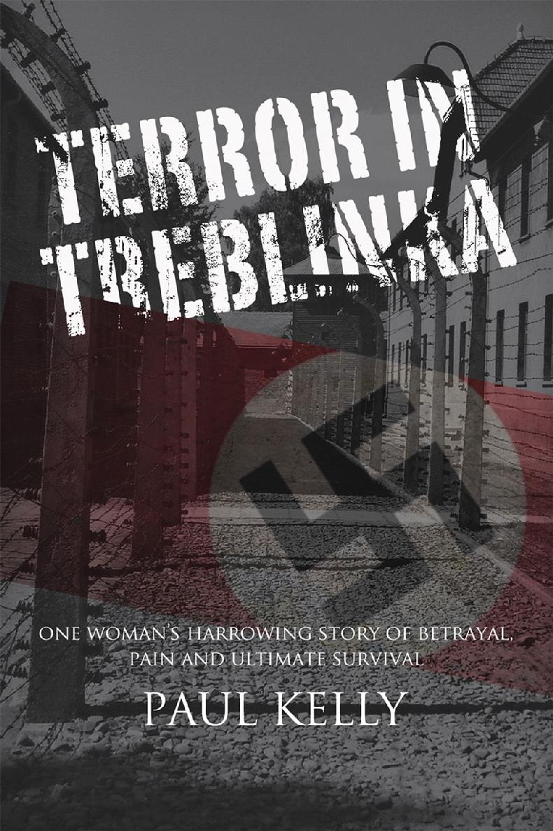 Terror In Treblinka Paul Kelly