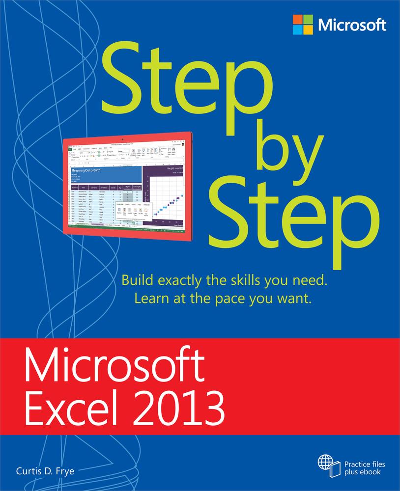 Microsoft Excel 2013 Step By Step Curtis D Frye