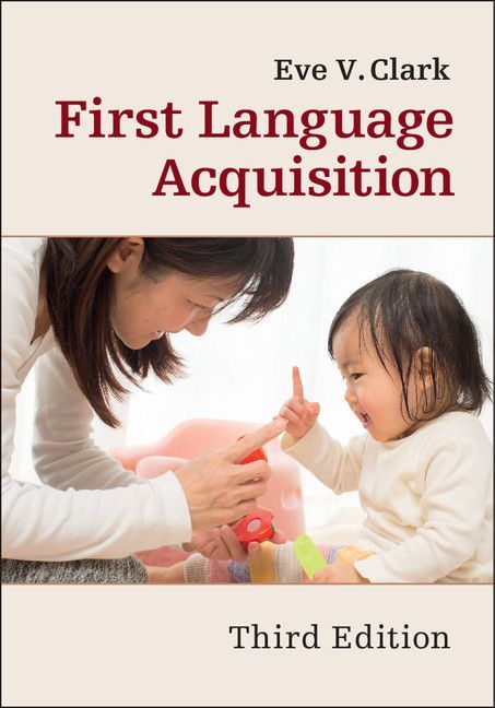 First Language Acquisition Eve V Clark