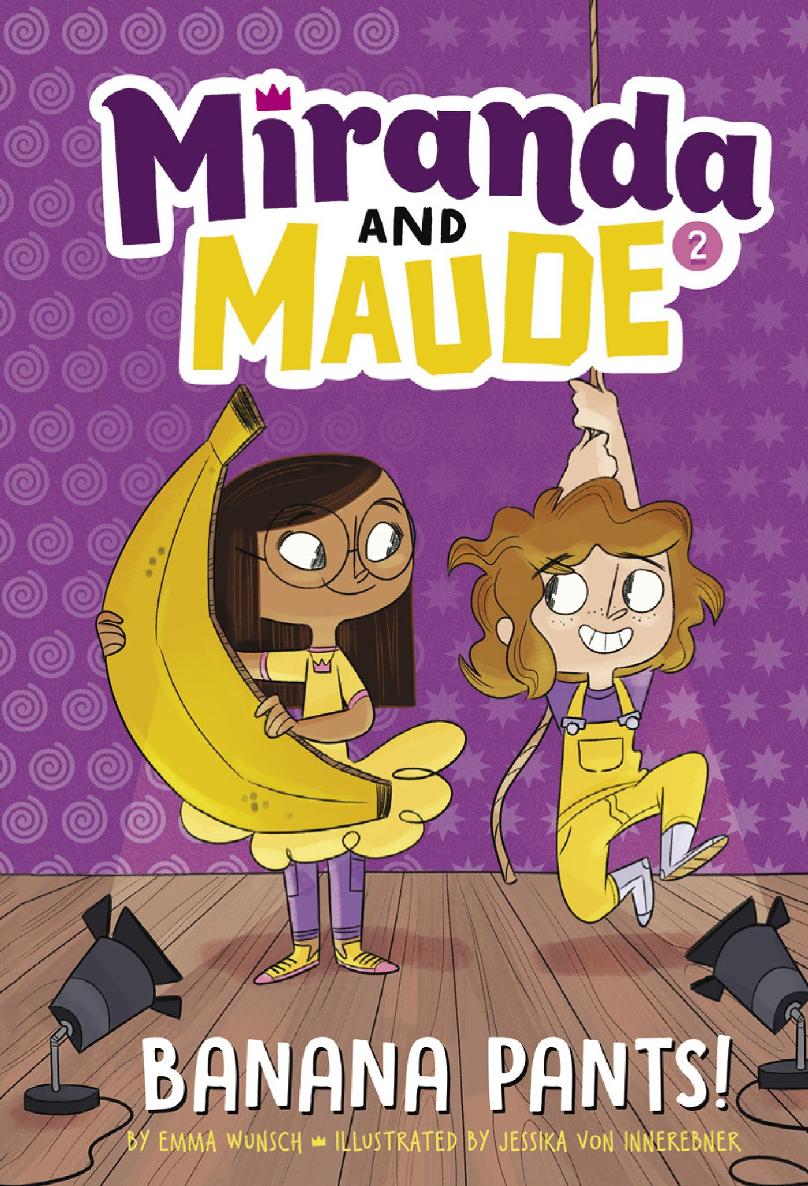 Banana Pants Miranda And Maude 2 Emma Wunsch Jessika Von Innerebner