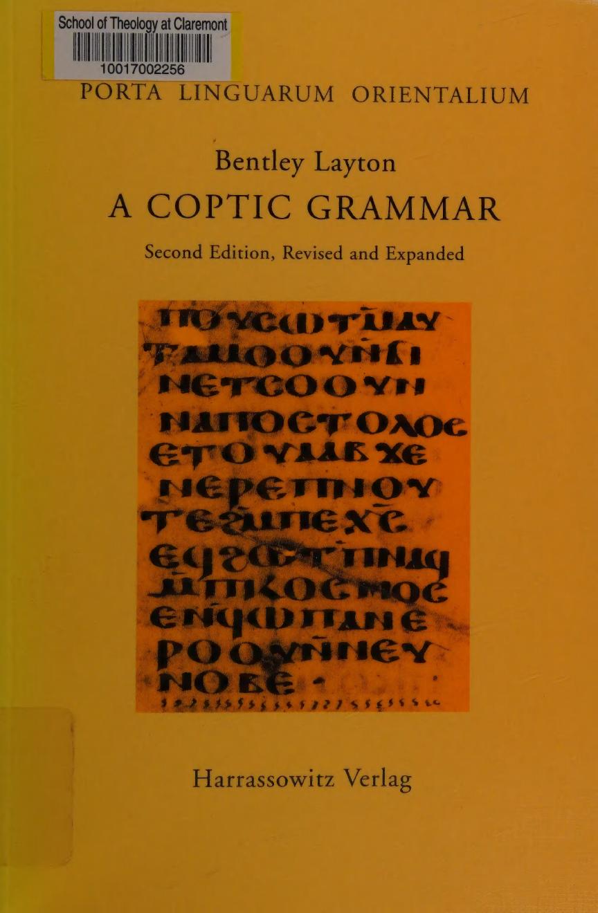 A Coptic Grammar With Chrestomathy And Glossary Sahidic Dialect 2ed Layton
