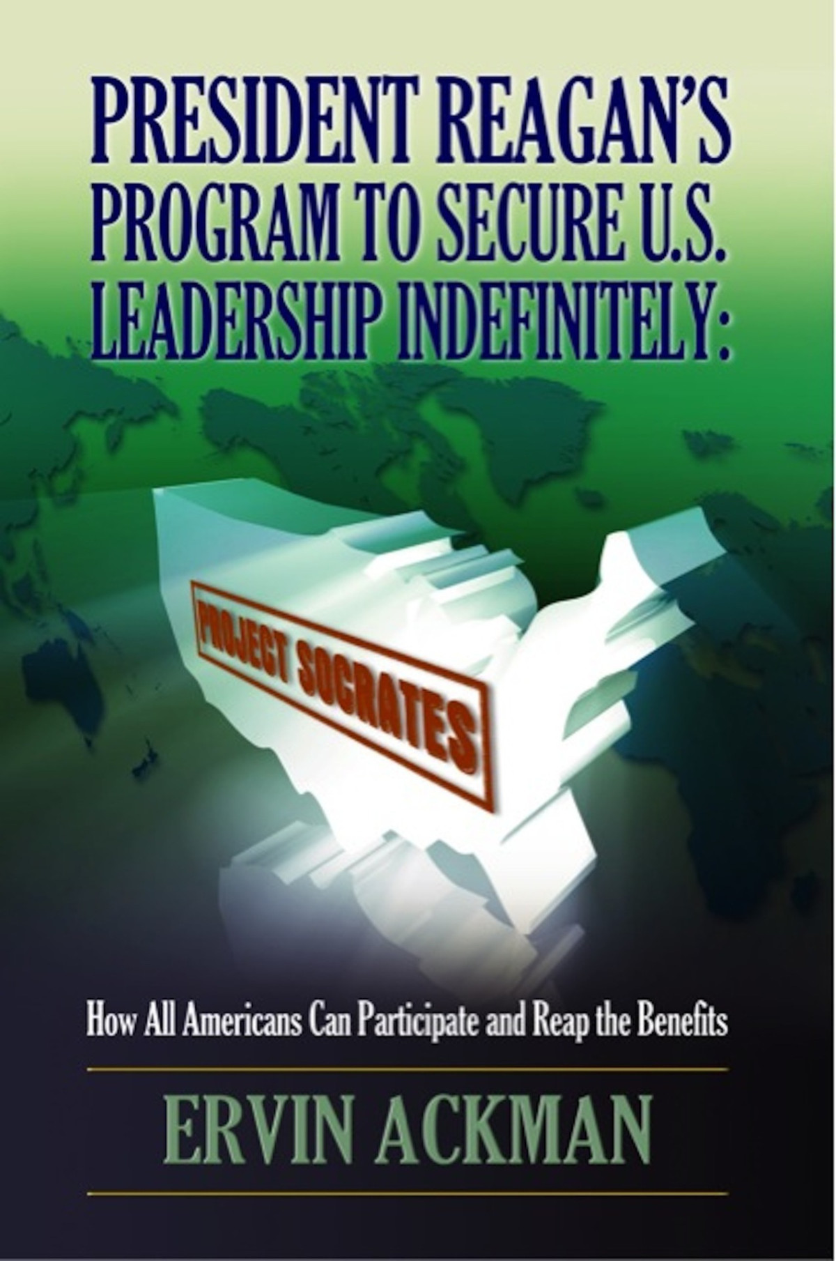 President Reagans Program To Secure Us Leadership Indefinitely Project Socrates Ackman