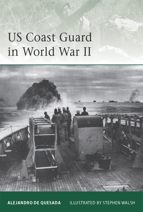 Us Coast Guard In World War Ii Alejandro De Quesada