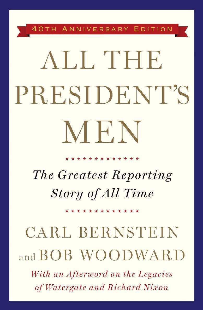 All The Presidents Men Bob Woodward Carl Bernstein