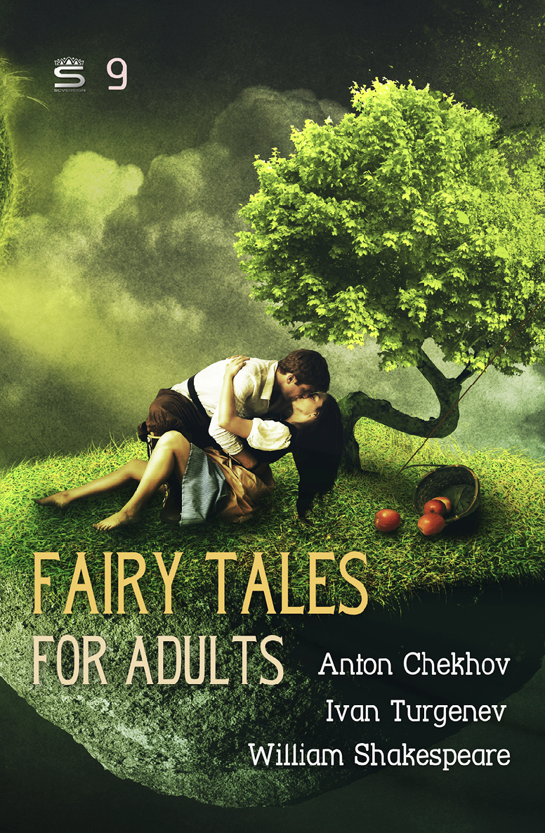 Fairy Tales For Adults Ideas For Life Volume 9 Anton Chekhov