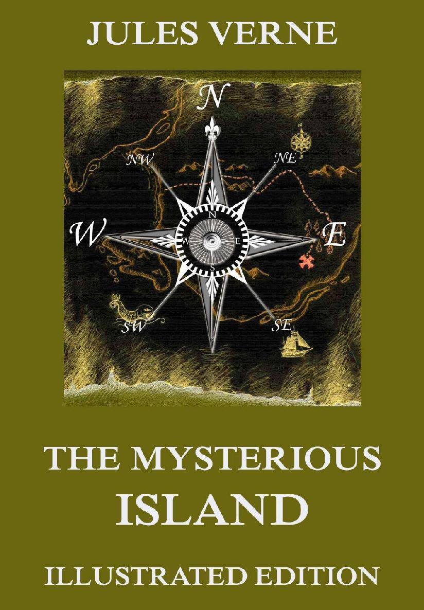 The Mysterious Island Extended Illustrated And Annotated Edition Jules Verne