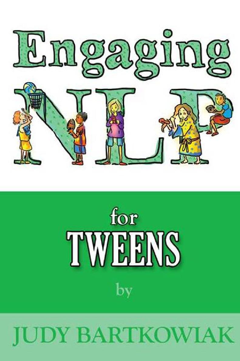 Engaging Nlp For Tweens Judy Bartkowiak