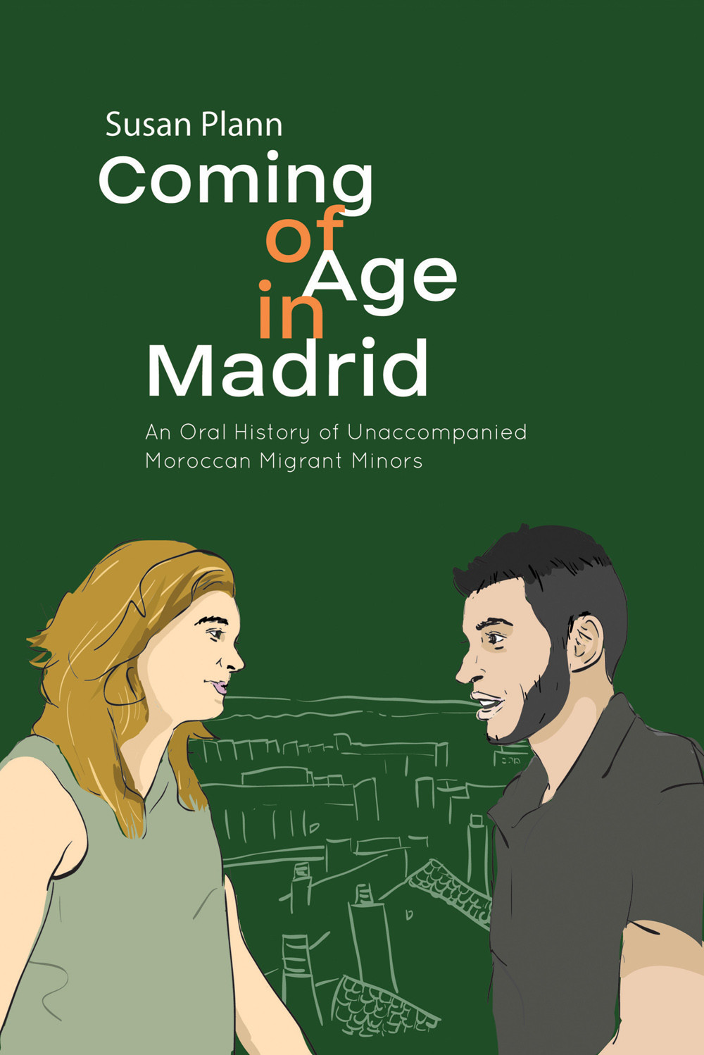 Coming Of Age In Madrid Susan Plann