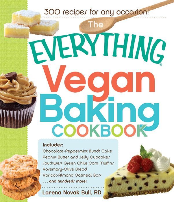 The Everything Vegan Baking Cookbook Lorena Novak Bull