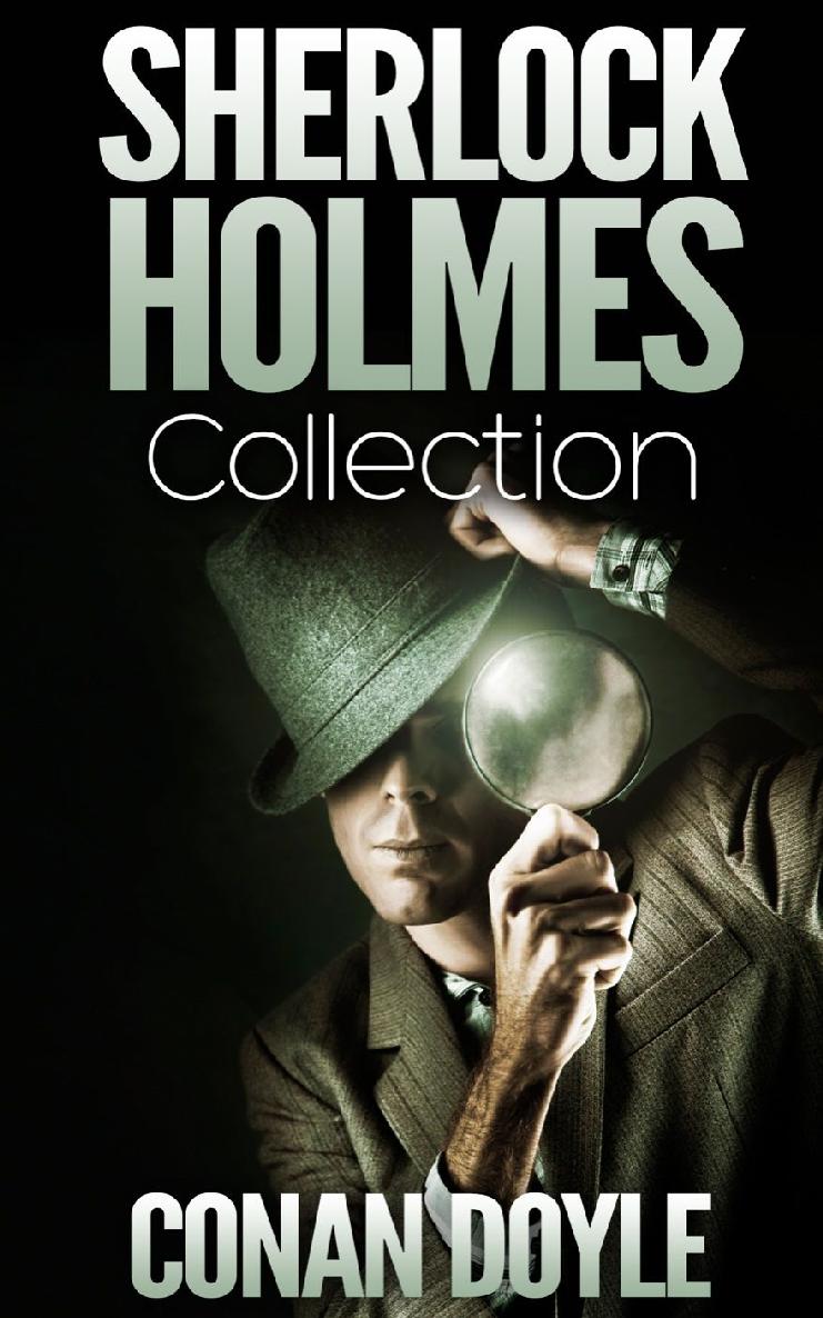 Sherlock Holmes Complete Collection Sir Arthur Conan Doyle Ageless Reads