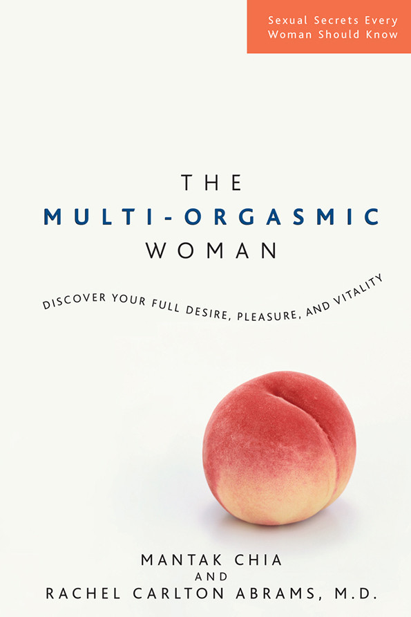 The Multiorgasmic Woman Mantak Chia Rachel Carlton Abrams