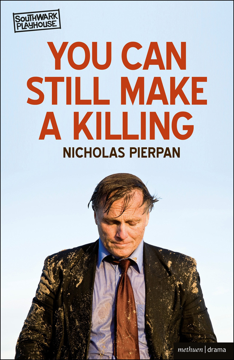 You Can Still Make A Killing Nicholas Pierpan