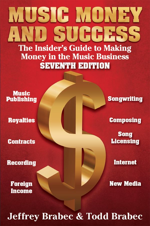 Music Money And Success Jeffrey Brabec Todd Brabec