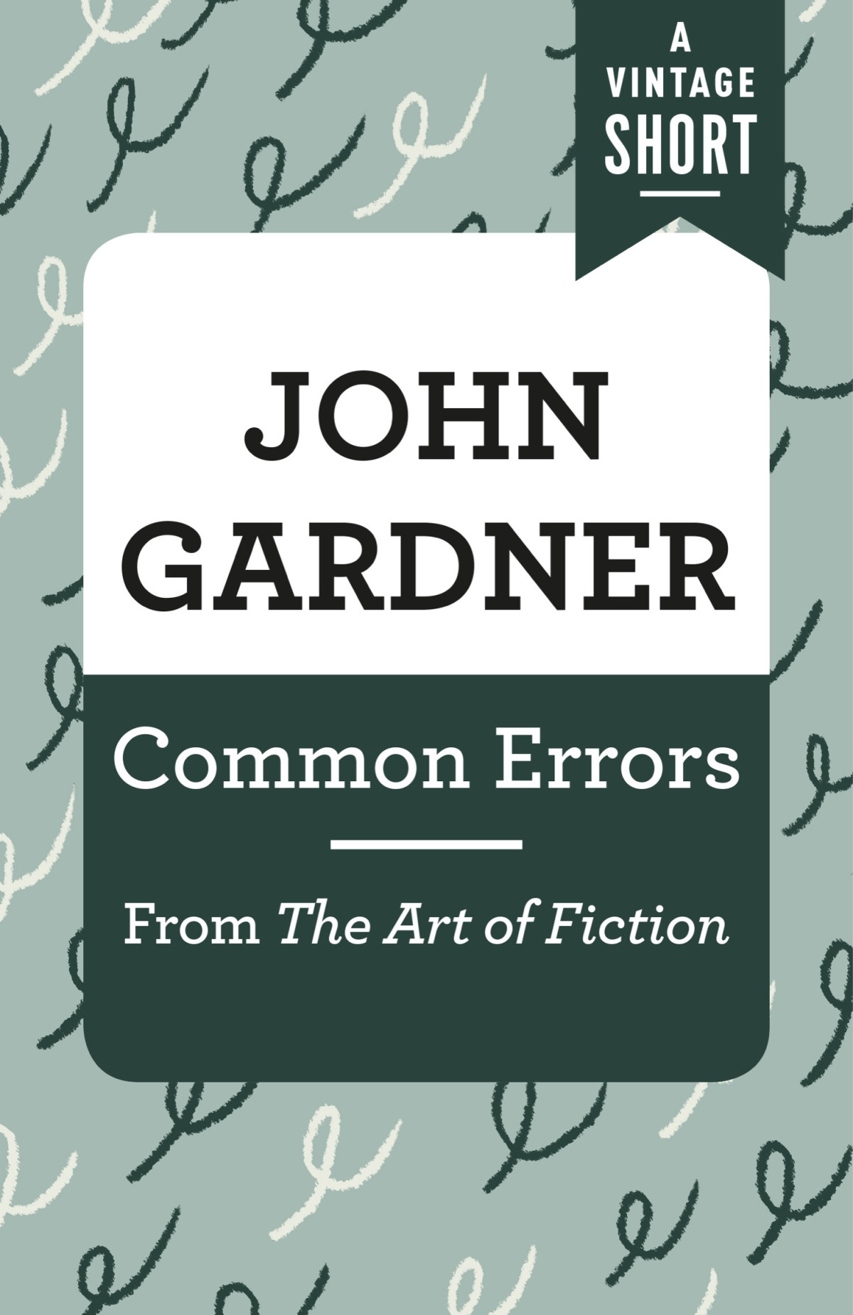 Common Errors From The Art Of Fiction John Gardner