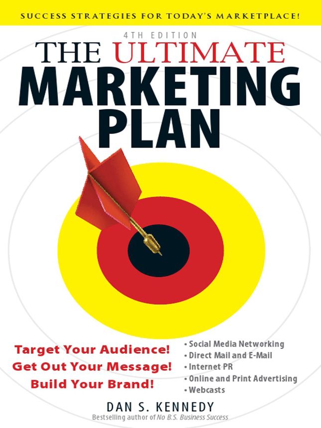 The Ultimate Marketing Plan 4th Edition Dan S Kennedy
