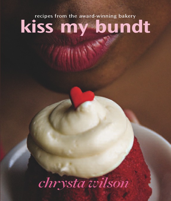 Kiss My Bundt Chrysta Wilson