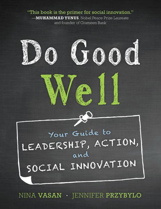 Do Good Well Your Guide To Leadership Action And Social Innovation Vasan