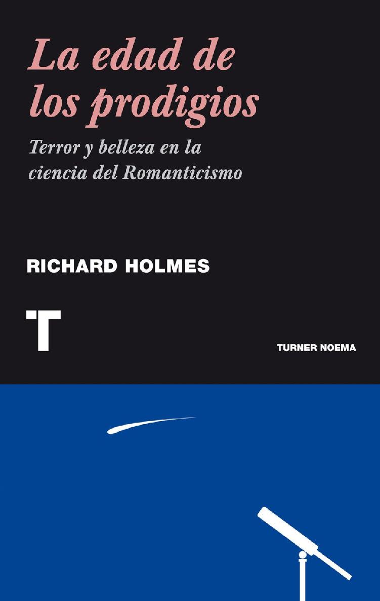La Edad De Los Prodigios Richard Holmes