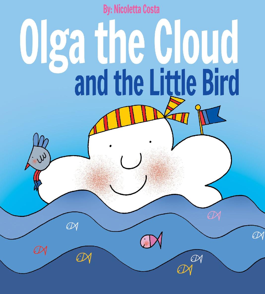 Olga The Cloud And The Little Bird Nicoletta Costa