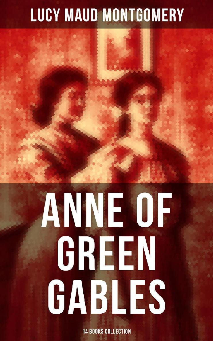 Anne Of Green Gables 14 Books Collection Lucy Maud Montgomery